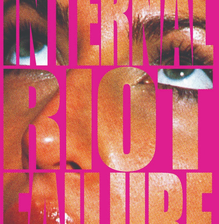 INTERNAL RIOT FAILURE in magenta type over a photographic composite
