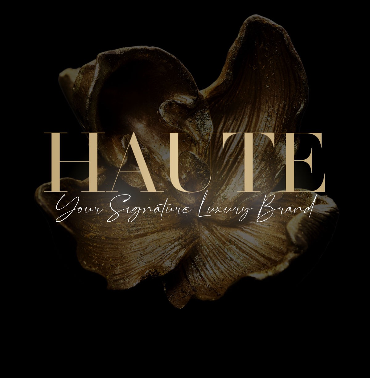 Haute in gold serif over a sculpted bronze flower on black