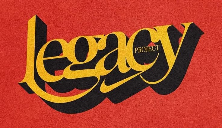 Legacy Project in a 1970s script, yellow on red